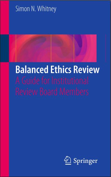 Balanced Ethics Review A Guide For Institutional Review