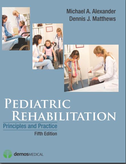 Pediatric Rehabilitation Principles Amp Practice 5th