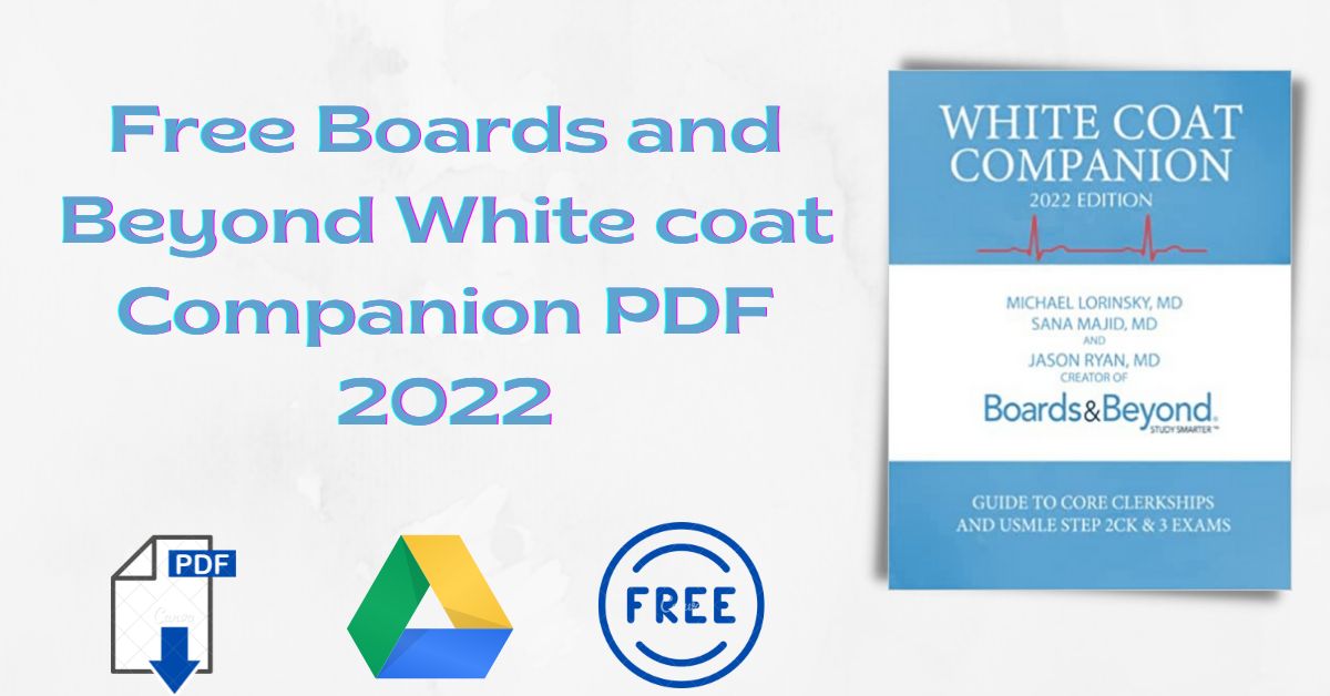 Boards and Beyond White Coat Companion 2022 PDF MedbooksVN